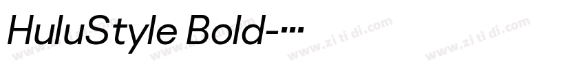 HuluStyle Bold字体转换